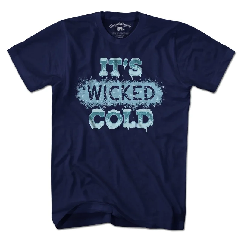 It's Wicked Cold T-Shirt