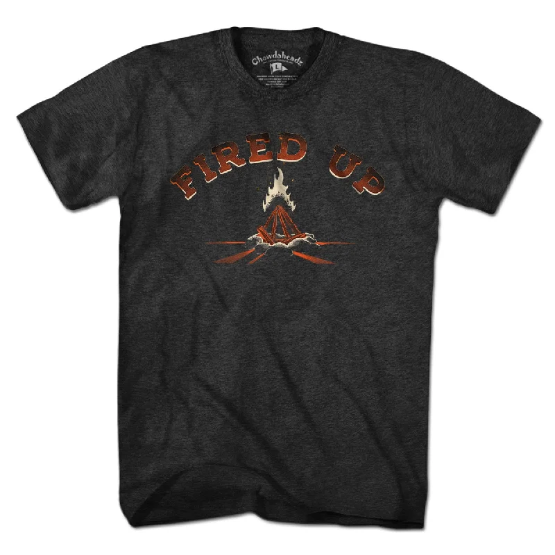 Fired Up T-Shirt